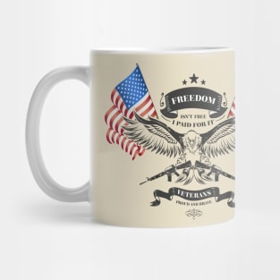 Veteran - Freedom is Never Free Mug